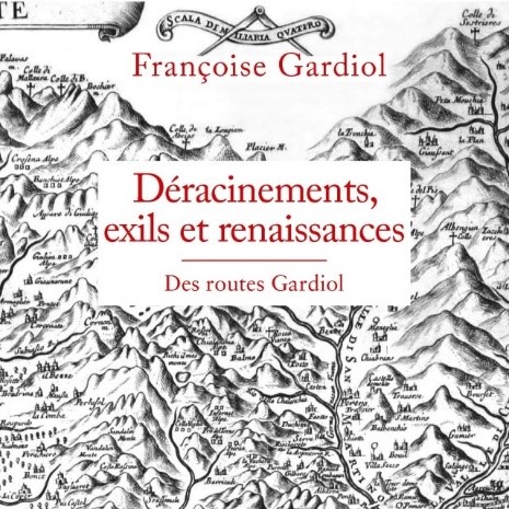 15 décembre 2021 – « Déracinements, exils et renaissances » Françoise GARDIOL